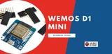 WeMos D1 mini - Guia Rapida