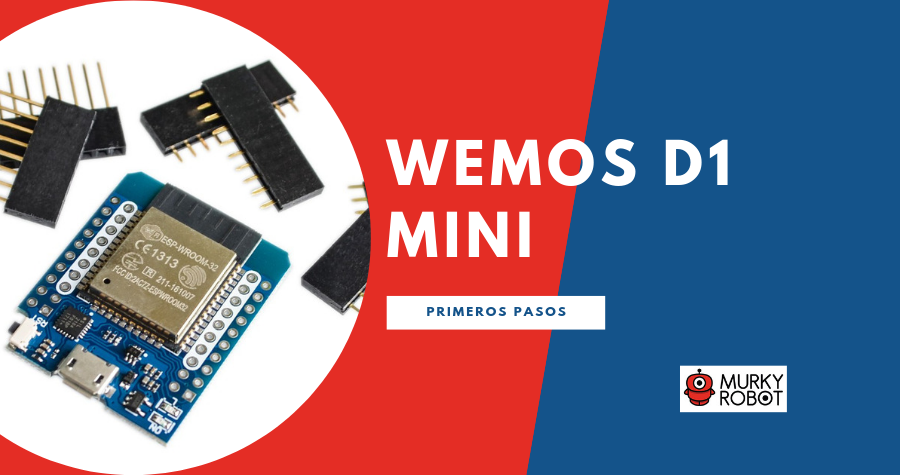 WeMos D1 mini - Primeros pasos