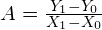 A = \frac {Y_1-Y_0}{X_1-X_0}